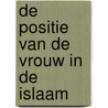 De positie van de vrouw in de Islaam by Saalih Al-Fawzaan