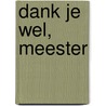 Dank je wel, meester door Eric Carle