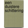 Een duistere schittering by Stacy Willingham