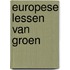 Europese lessen van Groen