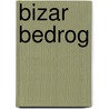 Bizar Bedrog door Jin Lei