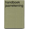 Handboek Jaarrekening door Onbekend