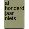 Al honderd jaar niets by Frans Brekelmans