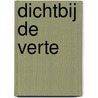 Dichtbij de verte door Adri Geurts