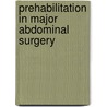 Prehabilitation in major abdominal surgery by Laura Van Wijk