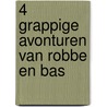4 grappige avonturen van Robbe en Bas door Onbekend