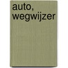 Auto, wegwijzer door Cgcp Verstappen