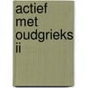 Actief met Oudgrieks II by Ls Coronalis