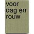 Voor Dag en Rouw