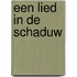 Een lied in de schaduw