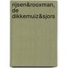 Rijsen&Rooxman, De DikkeMuiz&Sjors door Mugmetdegoudentand