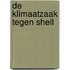 De klimaatzaak tegen Shell
