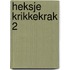 Heksje Krikkekrak 2