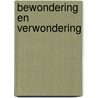 Bewondering en verwondering by Emanuel Overbeeke