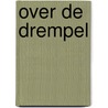 Over de drempel door Lisanne Van Eersel