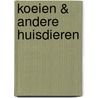 Koeien & andere Huisdieren by Wiebe Hoekstra