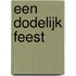 Een dodelijk feest