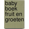Baby boek fruit en groeten door Allets Comfort