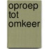 Oproep tot omkeer
