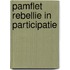 Pamflet Rebellie in Participatie