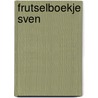 Frutselboekje Sven door Z. de Bruin