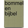 Bommel en Bijbel by Klaas Driebergen