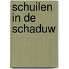 Schuilen in de schaduw by Nelleke Wander