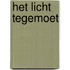 Het licht tegemoet