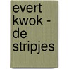 Evert Kwok - De stripjes door Tjarko Evenboer