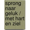 Sprong naar geluk / Met hart en ziel door Kate Hardy