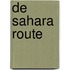 De Sahara route