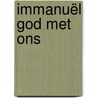Immanuël God met ons by Jaap Vreugdenhil