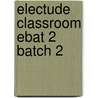 Electude Classroom EBAT 2 batch 2 by Electudevelopment