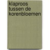Klaproos tussen de korenbloemen door Karin Peters