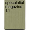 Speculatief Magazine 1.1 door Tobias S. Buckell