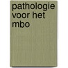 Pathologie voor het mbo by Stefan van Wonderen