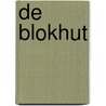 De Blokhut door Aad Lubbe