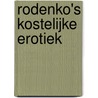 Rodenko's kostelijke erotiek by Paul Rodenko