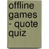 Offline Games - Quote quiz