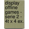 Display Offline Games - Serie 2 - 4T x 4 ex. door ImageBooks Factory