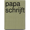 Papa schrijft by ImageBooks Factory