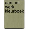Aan het werk kleurboek door Interstat