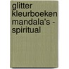 Glitter Kleurboeken Mandala's - Spiritual by Interstat