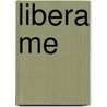 Libera Me door Lieve Thienpont