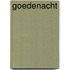 Goedenacht
