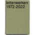 Letterwerken 1972-2022
