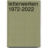 Letterwerken 1972-2022 door Georges Goffin