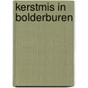 Kerstmis in Bolderburen door Lindgren Astrid