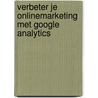 Verbeter je onlinemarketing met Google Analytics by Gerard Rathenau