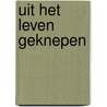 Uit het leven geknepen door Jeroen Stam